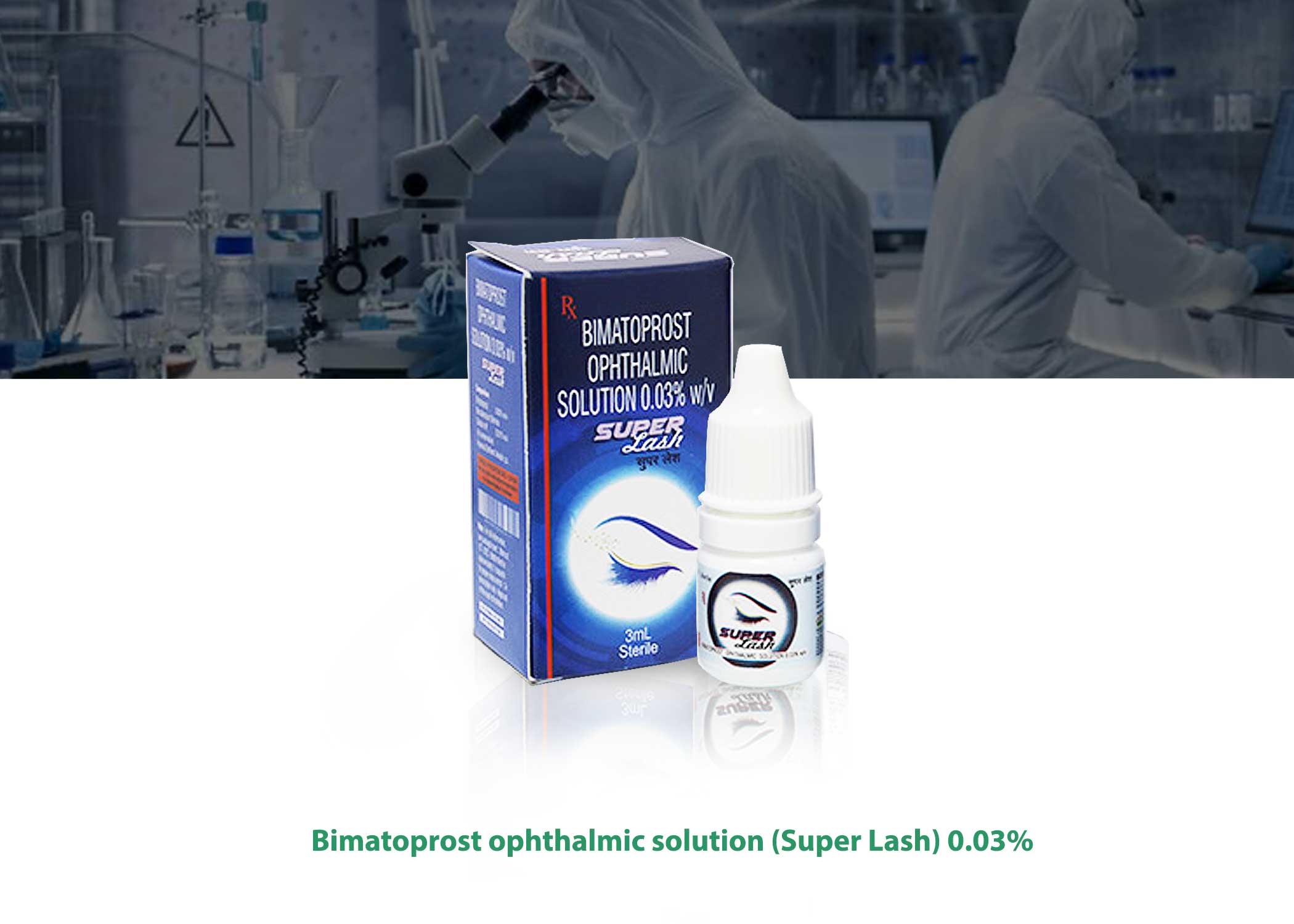 Bimatoprost ophthalmic solution Super Lash 0.03